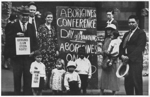 1938 – the Aboriginal Day of Mourning